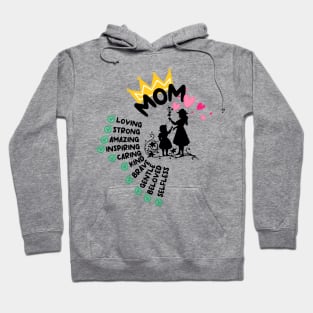 Mom Loving Strong Amazing Beloved Inspiring Brave Caring Selfless Gentle Kind Hoodie